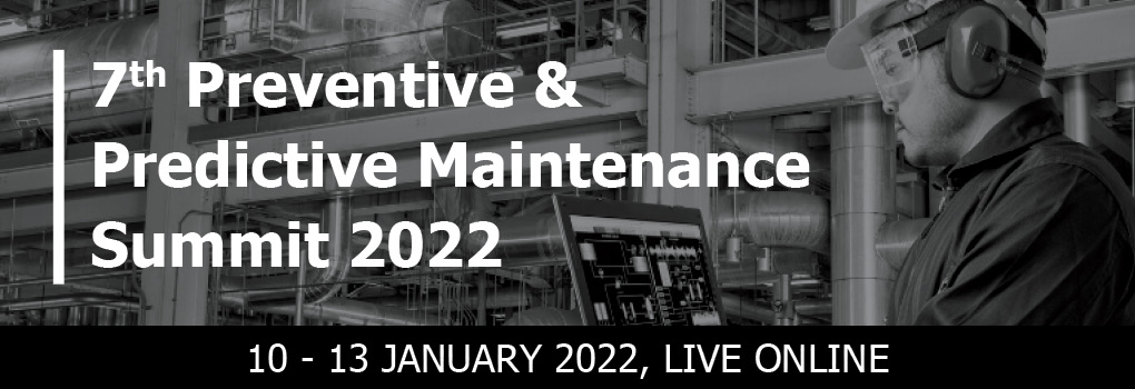 7th Preventive and Predictive Maintenance Summit Live Online 2022